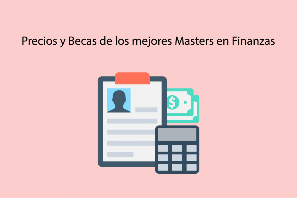 Precios y Becas de los mejores Masters de Finanzas