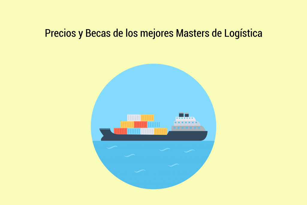 Precios y Becas de los mejores masters de Logistica