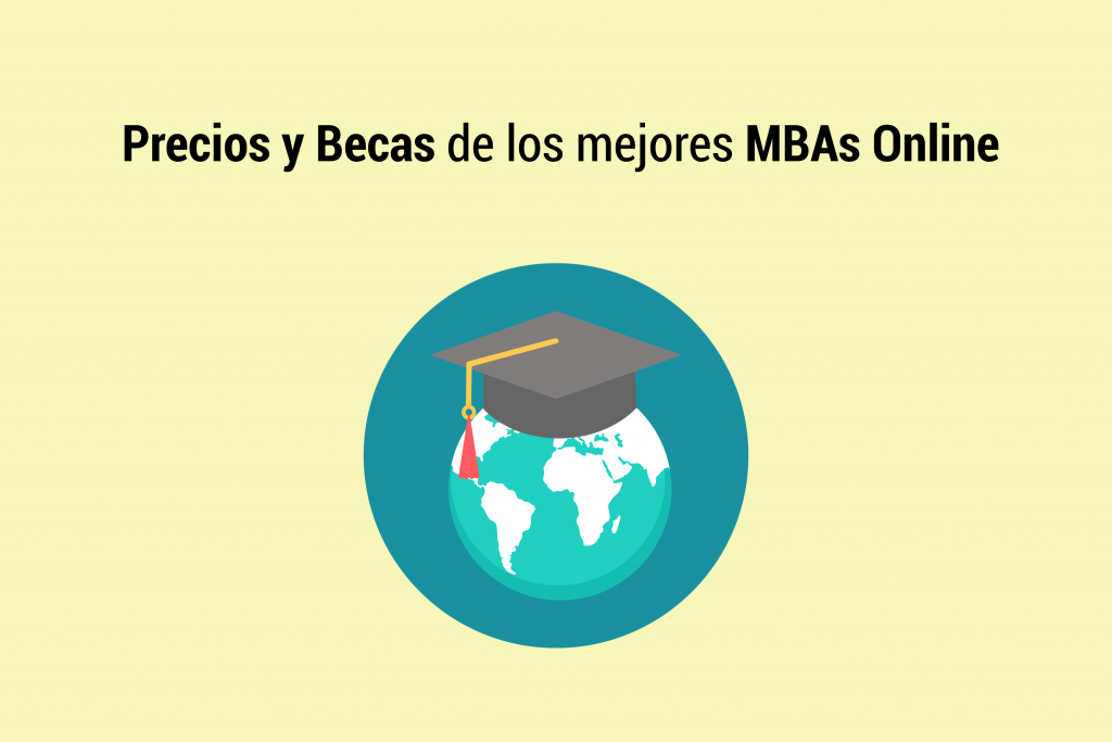 Precios y becas mejores MBA Online