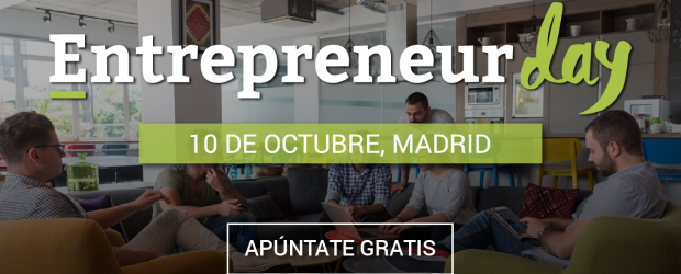 Vuelve el Entrepreneur Day a Madrid 2019, el evento creado para las startups