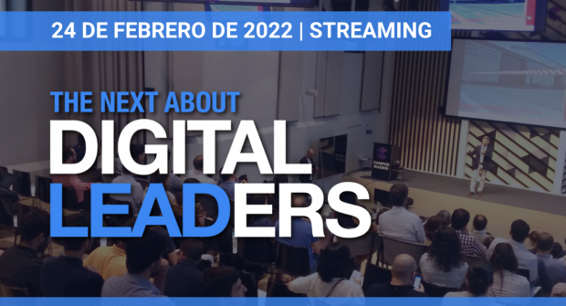 Llega una nueva edición de The Next About Digital Leaders, el evento que reúne a los líderes del futuro
